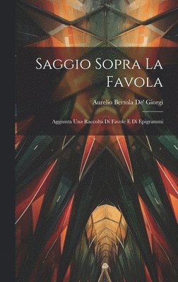 bokomslag Saggio Sopra La Favola