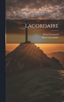 Dora Greenwell, Henri Lacordaire - Lacordaire, Inbunden