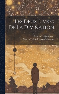 bokomslag Les Deux Livres De La Divination