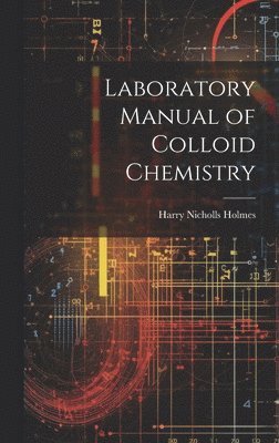 bokomslag Laboratory Manual of Colloid Chemistry