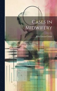 bokomslag Cases in Midwifery