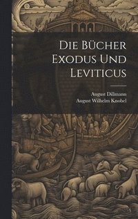 bokomslag Die Bcher Exodus Und Leviticus