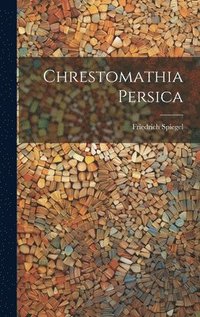 bokomslag Chrestomathia Persica