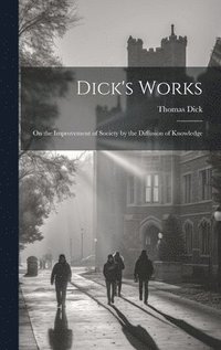 bokomslag Dick's Works
