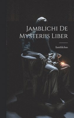 Jamblichi De Mysteriis Liber 1
