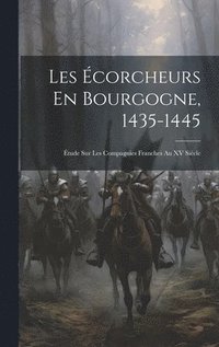 bokomslag Les corcheurs En Bourgogne, 1435-1445