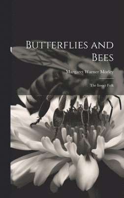 Butterflies and Bees 1