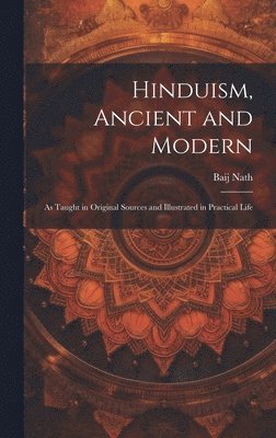 bokomslag Hinduism, Ancient and Modern
