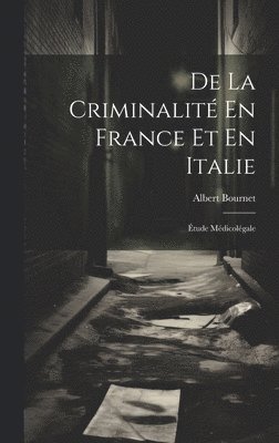 bokomslag De La Criminalit En France Et En Italie