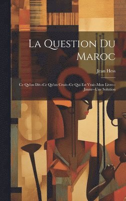 La Question Du Maroc 1