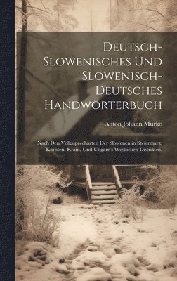 Deutsch-Slowenisches und Slowenisch-Deutsches Handwrterbuch 1