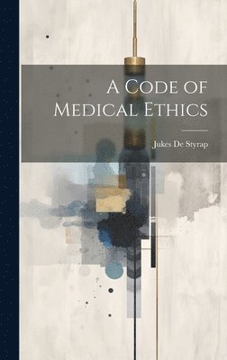 bokomslag Code of Medical Ethics