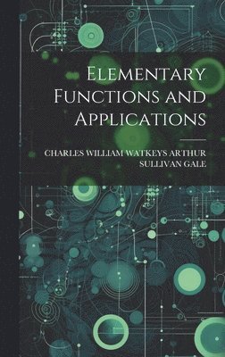 bokomslag Elementary Functions and Applications