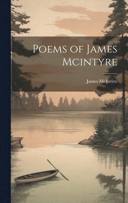 bokomslag Poems of James Mcintyre
