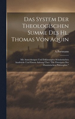 A Portmann, A. Portmann - System Der Theologischen Summe Des Hl. Thomas Von Aquin, Inbunden