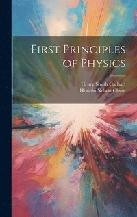 bokomslag First Principles of Physics