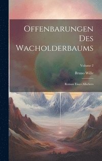 bokomslag Offenbarungen Des Wacholderbaums