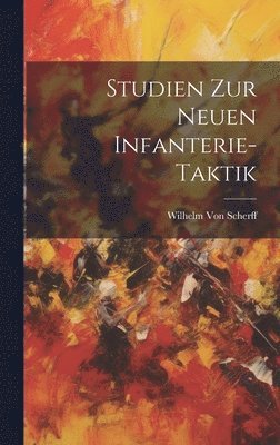 bokomslag Studien Zur Neuen Infanterie-Taktik