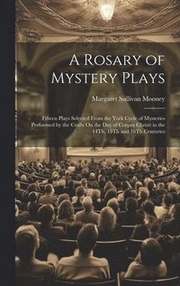 bokomslag A Rosary of Mystery Plays