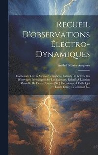 bokomslag Recueil D'observations lectro-Dynamiques