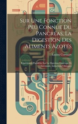 Sur Une Fonction Peu Connue Du Pancras, La Digestion Des Aliments Azots 1