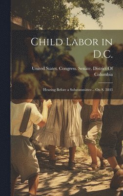 Child Labor in D.C. 1