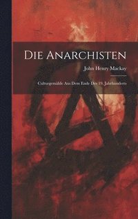 bokomslag Die Anarchisten