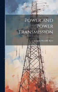 bokomslag Power and Power Transmission