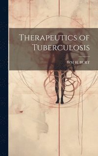 bokomslag Therapeutics of Tuberculosis