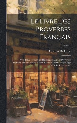 Le Livre Des Proverbes Franais 1