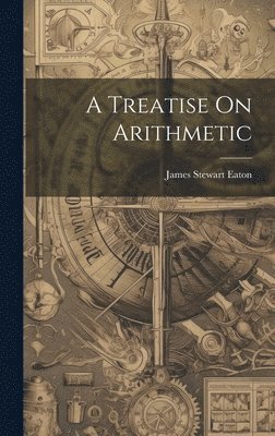 A Treatise On Arithmetic 1