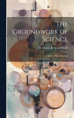 The Groundwork of Science 1