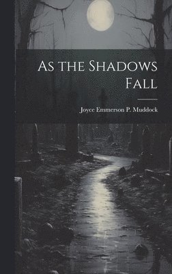 bokomslag As the Shadows Fall