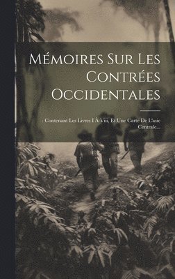 Mmoires Sur Les Contres Occidentales 1