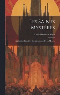 bokomslag Les Saints Mystres