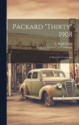 bokomslag Packard &quot;thirty&quot; 1908