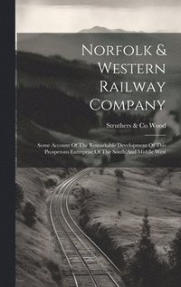 bokomslag Norfolk & Western Railway Company