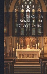 bokomslag Exercitia Seraphicae Devotionis...