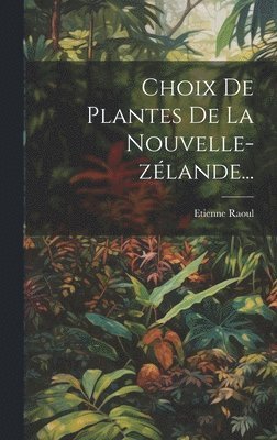 Choix De Plantes De La Nouvelle-zlande... 1