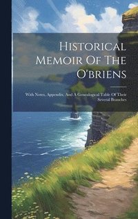 bokomslag Historical Memoir Of The O'briens