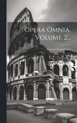 bokomslag Opera Omnia, Volume 2...