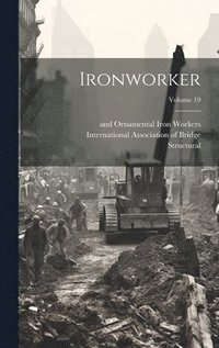 bokomslag Ironworker; Volume 19
