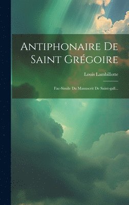 bokomslag Antiphonaire De Saint Grgoire