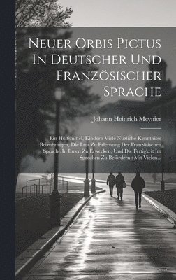 Neuer Orbis Pictus In Deutscher Und Franzsischer Sprache 1