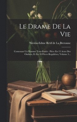 Drame De La Vie, Inbunden