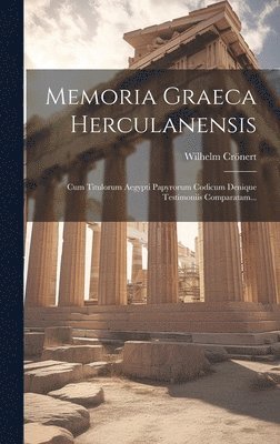 Wilhelm Crönert - Memoria Graeca Herculanensis, Inbunden