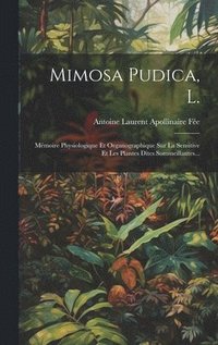 bokomslag Mimosa Pudica, L.