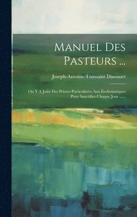 bokomslag Manuel Des Pasteurs ...