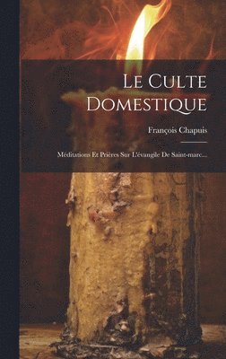 bokomslag Le Culte Domestique