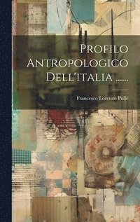 bokomslag Profilo Antropologico Dell'italia ......